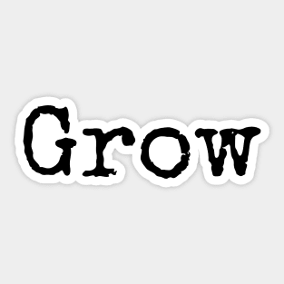 Grow Sticker